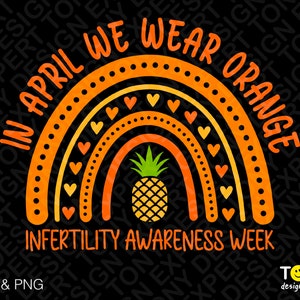 En abril usamos naranja Svg Png, Infertility Awareness Svg, Trendy Pineapple Boho Rainbow Svg, Descarga digital Sublimación PNG y SVG Cricut