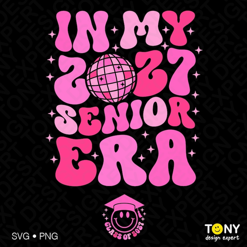In My 2027 Senior Era Svg Png : Class of 2027 Graduation Design ...