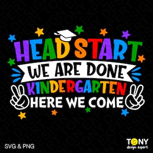 Voorsprong We zijn klaar kleuterschool Here We Come Svg Png, Funny Graduate Svg, End of School digitale download sublimatie PNG en SVG Cricut