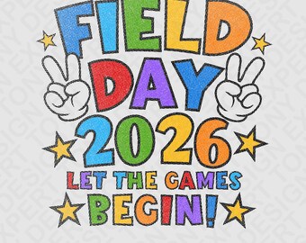 Día de Campo 2026 ¡Que comiencen los juegos! SVG PNG: Día de Deportes para Maestros y Estudiantes (Descarga Digital)