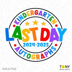 Autógrafos del último día Svg Png, Kindergarten Svg, Último día de clases 2025 Svg, Fin de clases Svg, Descarga digital Sublimación PNG y SVG Cricut