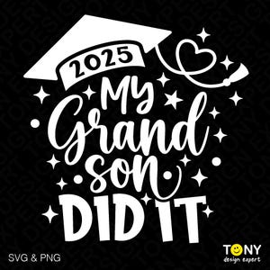 2025 Mijn kleinzoon deed het Svg Png, Graduate Svg, afstuderen Svg, trotse kleinzoon Family Matching, digitale download sublimatie PNG en SVG Cricut