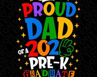 Proud Dad Of 2026 Pre-K Graduate Svg Png : Preschool Graduation Dad Shirt (Digital Download)