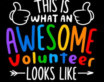 This Is What An Awesome Volunteer Looks Like Svg Png, Proud Volunteer Svg, Volunteer Day Gift, Digital Download Sublimation PNG & SVG Cricut