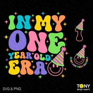 3 Paquete de diseño en mi era de un año Svg Png, 1er cumpleaños Svg Moda Retro Groovy Wavy Digital Descargar DTF Sublimación PNG & SVG Cricut
