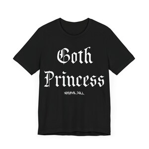 Goth Princess Tee Gothic Clothing Goth Apparel Goth Tee Unisex Occult Clothing Goth Girl Clothes Witch Tee Goth Fashion Cute Goth Shirt