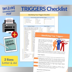 May include: A printable checklist to help identify your triggers. The checklist is divided into three sections: Event Situation, Places, and Things Triggers, Emotional Triggers, and People Triggers. The checklist is available in two sizes: Letter and A4.
