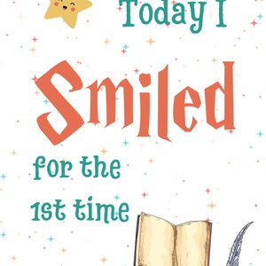 May include: A white background with a rainbow, a yellow star with a smiling face, and the text "Today I Smiled for the 1st time". There are also small stars scattered throughout the background.