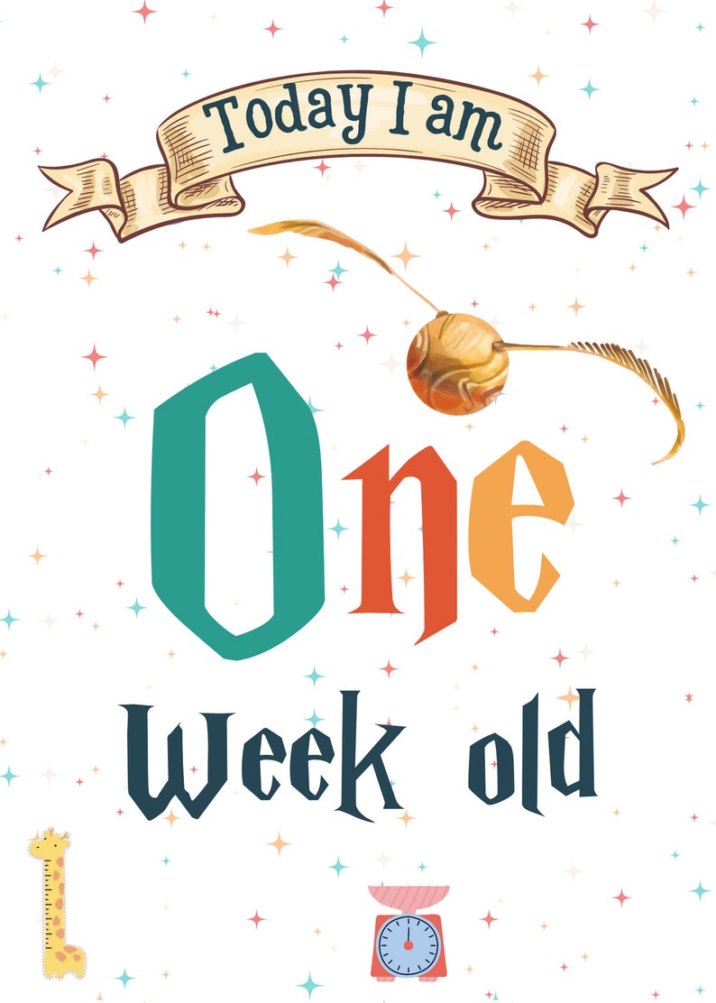 May include: A colourful illustration of the number one with the words "Today I am One Week Old" in a whimsical font. The background is white with a scattering of colourful stars. A golden snitch from the Harry Potter series is flying above the number one.
