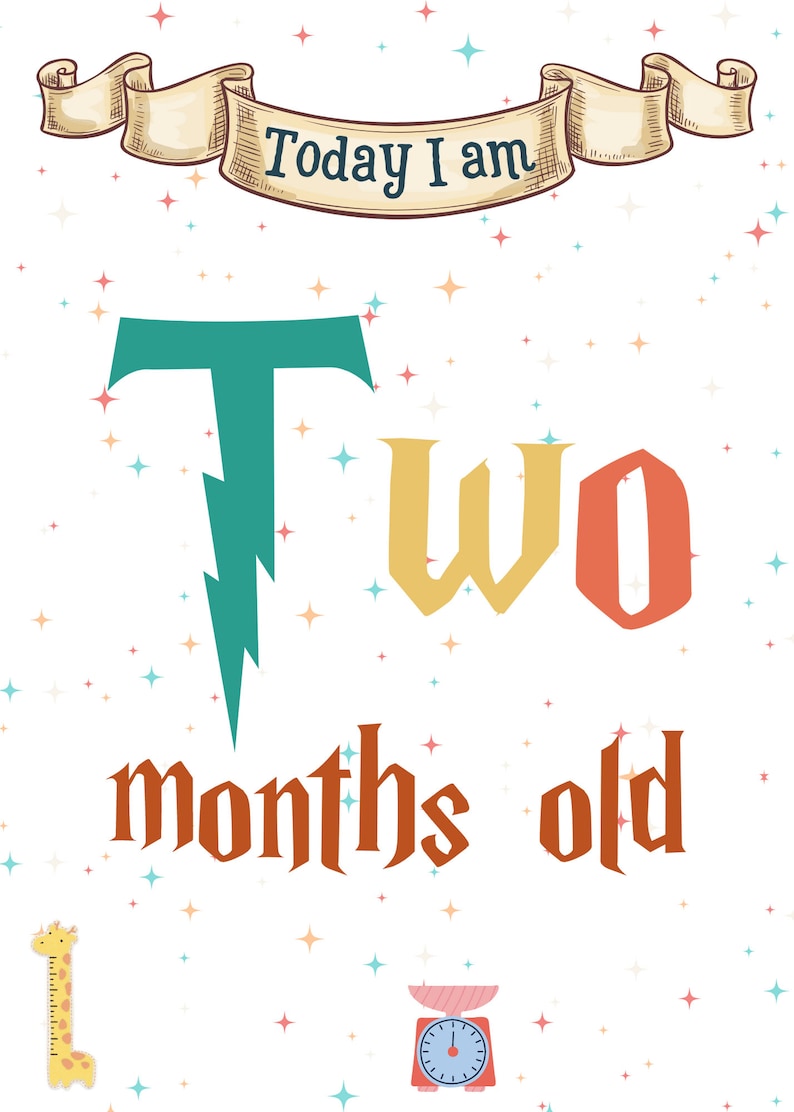 May include: A colourful illustration of the number two with the text "Today I am two months old" on a white background with a banner and stars.
