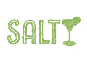 Salty SVG - Margarita SVG - Margarita Shirt - Salty Cut File -