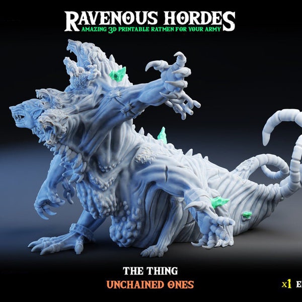 The Thing - Unchained Ones - Ravenous Hordes