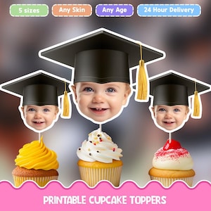 May include: Image features three cupcakes with baby faces wearing graduation caps. Each cupcake has a different frosting color: yellow, white, and red. The text "Printable Cupcake Toppers" is at the bottom, with additional text bubbles above.