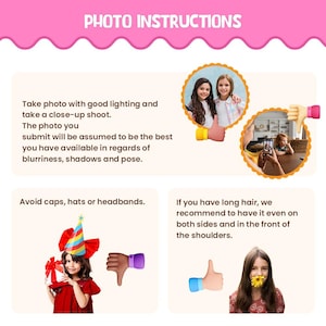 May include: An instructional graphic titled PHOTO INSTRUCTIONS with pink scalloped borders. It provides guidance on taking photos, including advice on lighting, close-ups, avoiding headwear, and positioning hair, illustrated with photos of children.