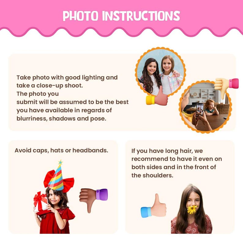 May include: An instructional graphic titled PHOTO INSTRUCTIONS with pink scalloped borders. It provides guidance on taking photos, including advice on lighting, close-ups, avoiding headwear, and positioning hair, illustrated with photos of children.