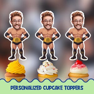 May include: Three personalized cupcake toppers featuring a cartoon wrestler with a championship belt. The toppers are printed on edible paper and can be used to decorate cupcakes for a birthday party or other special occasion.