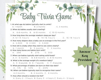 May include: A green and white printable baby trivia game with 13 questions about babies. The answer key is provided on the right side of the page.