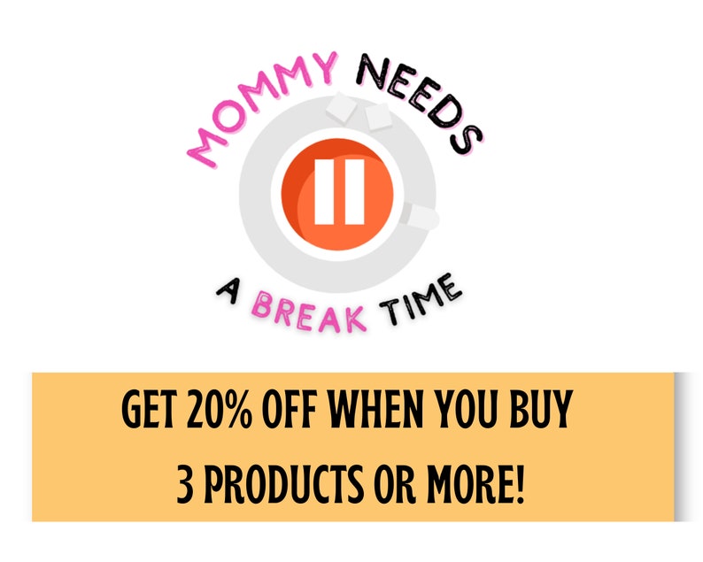 May include: A pink and black logo with the text "MOMMY NEEDS A BREAK TIME" and a white mug with a red pause button and two sugar cubes. The text "GET 20% OFF WHEN YOU BUY 3 PRODUCTS OR MORE!" is on a yellow background.