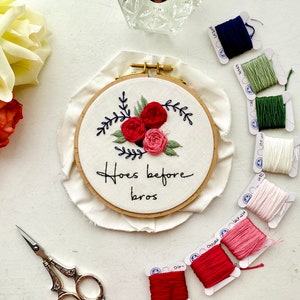 Hoes before bros // 5 inch finished embroidery