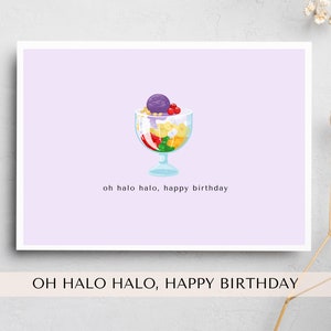 carte de voeux | d'anniversaire punny halo halo | jeu de mots sur la cuisine asiatique | jeu de mots carte de vœux | anniversaires | Cuisine philippine | dessert