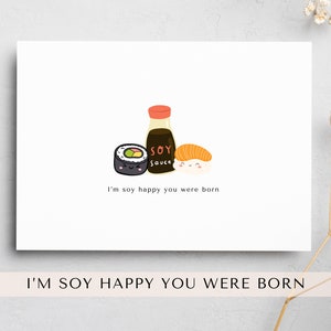 carte de voeux | soja heureux de ta naissance | joyeux anniversaire | jeu de mots asiatique | jeu de mots carte de vœux | carte d'amitié | carte d'anniversaire | sushis