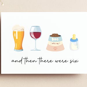 Baby Greeting Card | And Then There Were Six | Baby Expecting Card | New Baby Card | Pregnancy Card | Cute Baby Shower Card | Pet and Baby