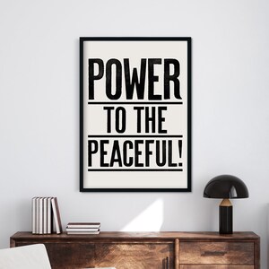 Power To The Peaceful Type Art Print, Motivational Type, Good Vibes Poster, Power To The Peaceful poster, Home Decor, Housewarming Gift image 3