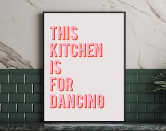 This Kitchen is for Dancing Art Print, Eclectic Home Decor