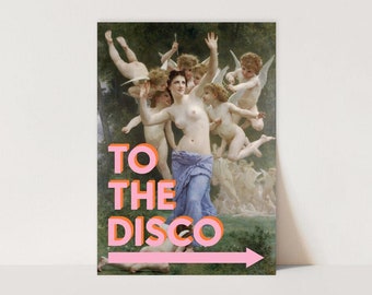 To The Disco Poster, Modern Renaissance Art Print, Altered Vintage Painting, Eclectic Decor, To The Disco print, Kitchen Disco, Home Decor