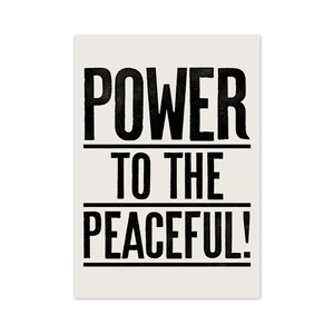 Power To The Peaceful Type Art Print, Motivational Type, Good Vibes Poster, Power To The Peaceful poster, Home Decor, Housewarming Gift image 2