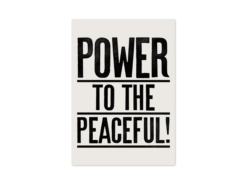 Power To The Peaceful Type Art Print, Motivational Type, Good Vibes Poster, Power To The Peaceful poster, Home Decor, Housewarming Gift image 2