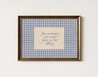 How Wonderful Life is Now You're In The World Art Print, Retro Gingham Wall Art, Vintage Bedroom Art Print, Baby Boy
