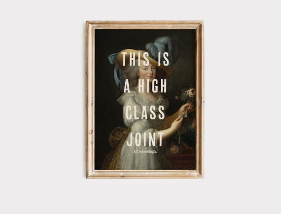 This Is A High Class Joint Print, Hallway Wall Art, Dopamine Decor, Funny Wall Art, Funny Housewarming Gift, Sassy Wall Art