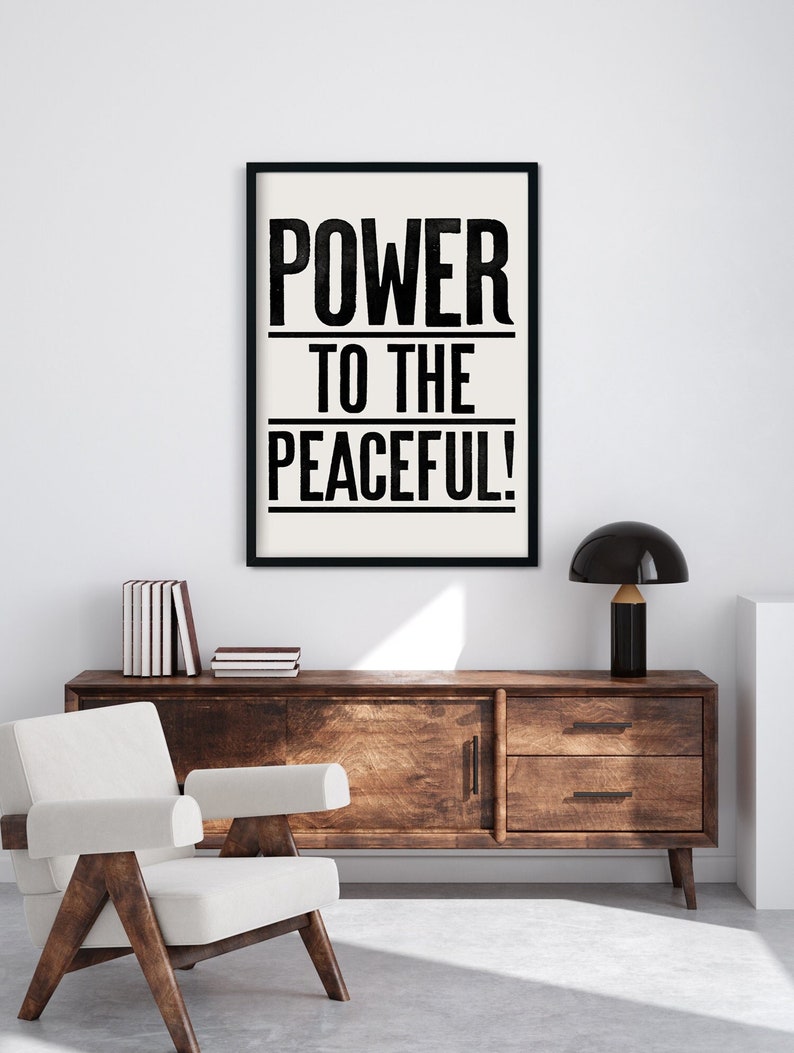 Power To The Peaceful Type Art Print, Motivational Type, Good Vibes Poster, Power To The Peaceful poster, Home Decor, Housewarming Gift image 3
