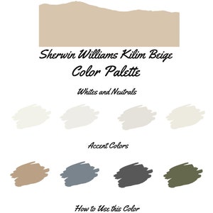 May include: A color palette featuring Sherwin Williams Kilim Beige paint color. The palette includes a warm beige, three white and neutral colors, and three accent colors. The text "How to Use this Color" is included with a description of the color.