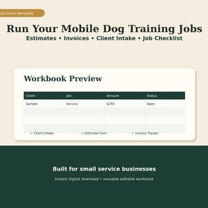 May include: An editable Excel template for mobile dog training jobs featuring a workbook preview with columns for client, job, amount, and status. The document includes tabs for client intake, estimate form, and invoice tracker for small businesses.