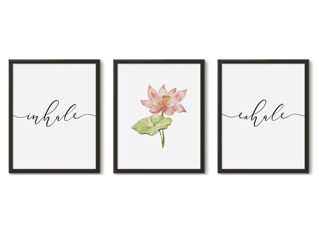 Inhale Exhale Printable, Lotus Flower Printable, 3 Piece Wall Art ...
