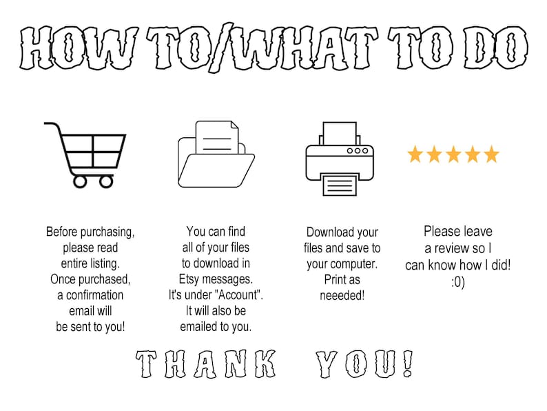 May include: Black and white illustration of a shopping cart, folder, printer, and five stars. Text reads "HOW TO/WHAT TO DO" and "THANK YOU!" with instructions on how to purchase, download, and review the digital product.