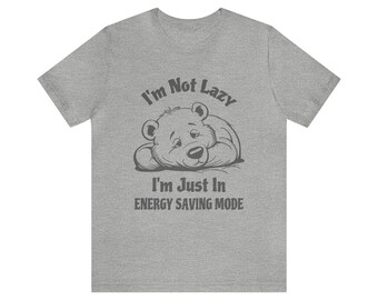 Lazy Bear Unisex Jersey Short Sleeve Tee | Bella Canvas Tee Tshirt Shirt | Dark Gray Text | Soft Shirt | Energy Saving Mode
