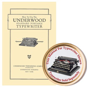 May include: A vintage Underwood Standard Portable Typewriter instruction manual with a gold-colored circular sticker featuring a black Underwood typewriter and the text "User Manual For Typewriter Shown Typewriter Sold Separately".