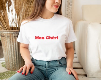 Mon Cheri T-shirt French gift White Black Grey Top Love Red My Dear Tee wife girlfriend sister present