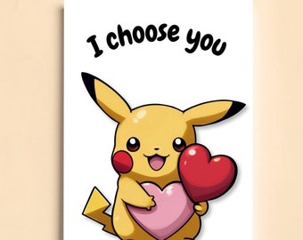 I choose you - Pikachu inspired card A5 300gsm /Birthday/Valentine/Any Occasion