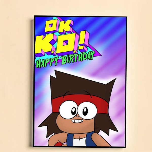 OK KO Lets be Heroes - Tarjeta de cumpleaños A5 - Dibujado a mano (tarjeta de 300gsm)