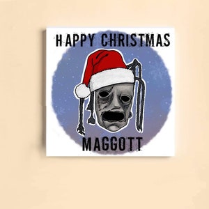 Frohe Weihnachten Maggott!! Slipknot inspirierte Weihnachtskarte. 6x6 Quadrat. Digital Hand gezeichnet.   (300gsm Karte)