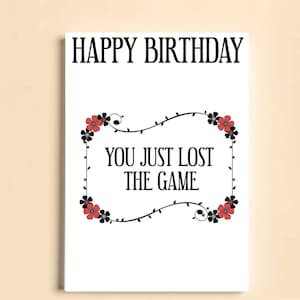 You Just Lost The Game - Biglietto d'auguri A5 / biglietto divertente (carta da 300 gsm)