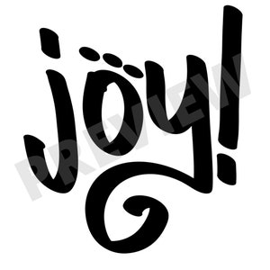 Joy PNG and SVG cut file for Silhouette and Cricut