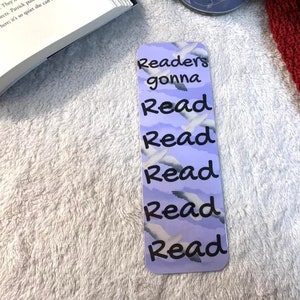 Readers Gonna Read Bookmark | Handmade Bookmarks | Laminated | Gifts for Readers and Book Lovers | Pop Culture Merch, Bookish Merch