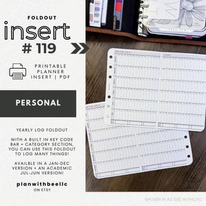 May include: A white printable planner insert with a yearly log foldout design. The insert includes a key code bar and category section. Text on the insert reads "FOLDOUT insert #119" and "PERSONAL". The insert is shown in A6 size.