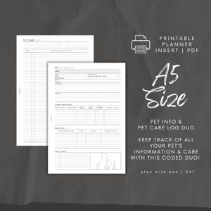 May include: A printable A5 size pet care log and pet info duo. The design includes sections for pet information, current medications, surgery log, and more. The text reads "Keep track of all your pet's information & care with this coded duo!"