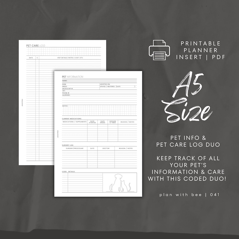 May include: A printable A5 size pet care log and pet info duo. The design includes sections for pet information, current medications, surgery log, and more. The text reads "Keep track of all your pet's information & care with this coded duo!"